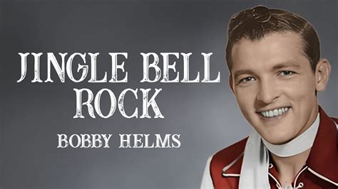 Bobby Helms - Jingle Bell Rock (Lyrics) - YouTube