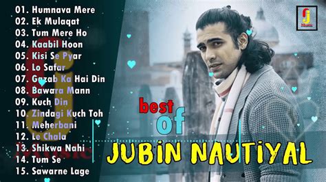 JUBIN NAUTIYAL Songs 2019-20 - Best Of Jubin Nautiyal - Latest ...