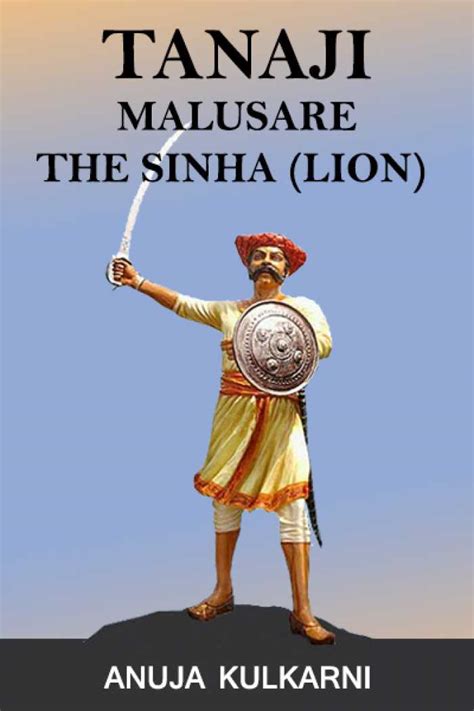 Tanaji Malusare- The Sinha in English Biography by Anuja Kulkarni books and stories PDF | Tanaji ...