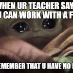 Crying Baby Yoda Meme Generator - Imgflip