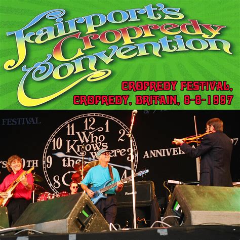 Albums That Should Exist: Fairport Convention - Cropredy Festival, Cropredy, Britain, 8-8-1997