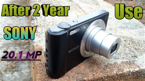 SONY cyber Shot DSC w810 after 2Year Use I Experience and Review By Technical Mashup - YouTube