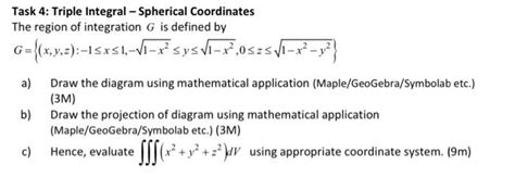 Solved Task 4: Triple Integral - Spherical Coordinates The | Chegg.com