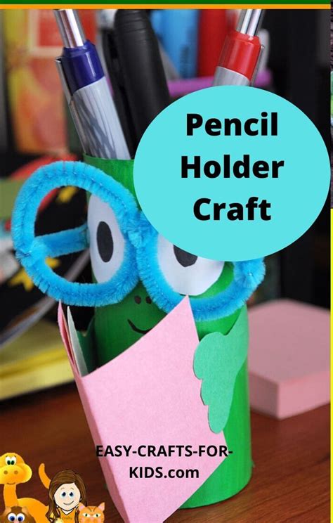 Pencil Holder Crafts for Kids - Easy Crafts For Kids | Back to school crafts for kids, Diy ...