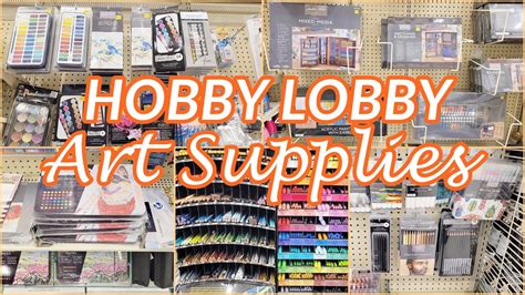 HOBBY LOBBY ART SUPPLIES SHOP WITH ME - YouTube