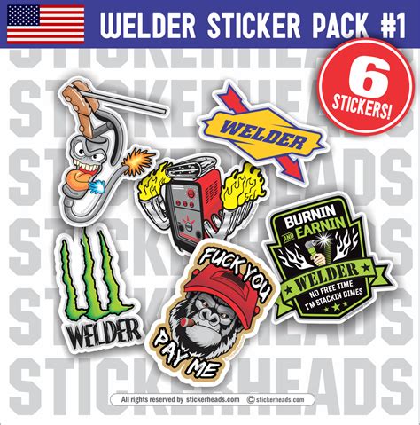 Welder Pack #1 - Pack of 6 STICKERS - welding weld sticker ...