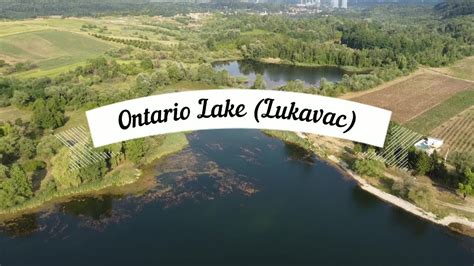 Ontario Lake Bistarac (Lukavac) 2.7k Drone Video - YouTube