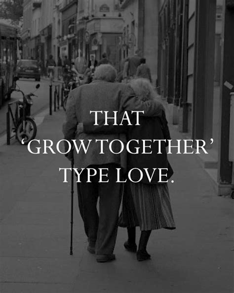 That ‘grow together’ type love. in 2020 | Life quotes, Love quotes, Words