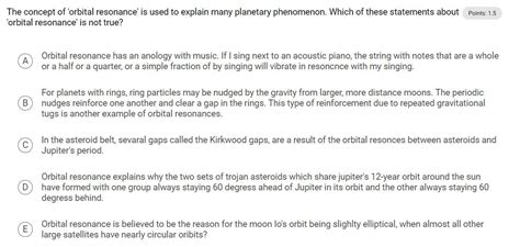 Solved Points: 1.5 The concept of 'orbital resonance' is | Chegg.com