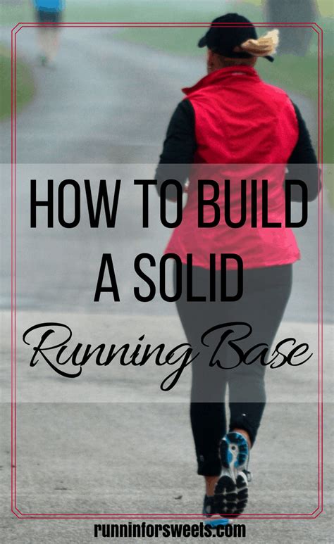 How to Build a Solid Running Base – Runnin’ for Sweets