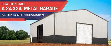 How to Install a 24X24 Metal Garage: A Step-by-Step Breakdown - Get ...