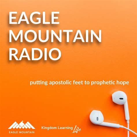 Eagle Mountain Radio - Kingdom Learning Life