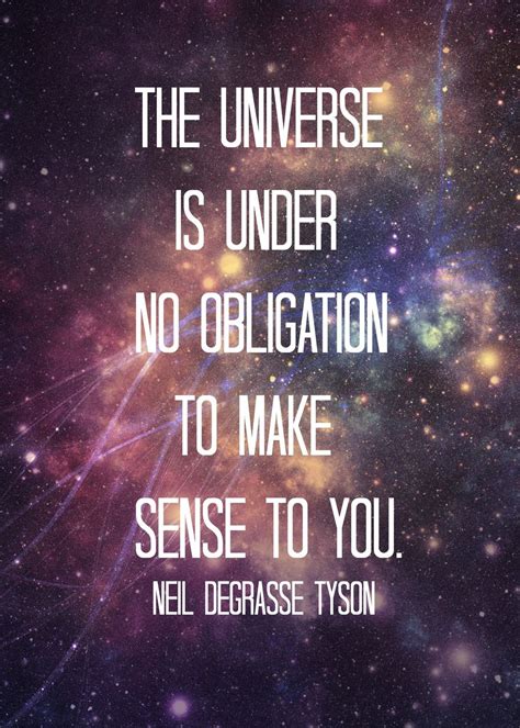 Neil Degrasse Tyson quote. Universe quote by @ashleykearart | Science quotes, Astronomy quotes ...