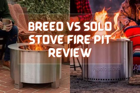 BREEO vs Solo Stove (Which One You Should Pick) - Fireplace Fact