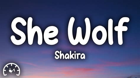 Shakira - She Wolf (Lyrics) - YouTube