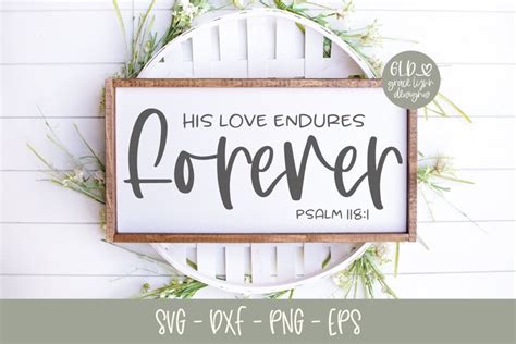 His Love Endures Forever - Scripture SVG