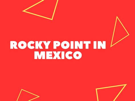 Things To Do In Rocky Point In Mexico (Expat Advice)