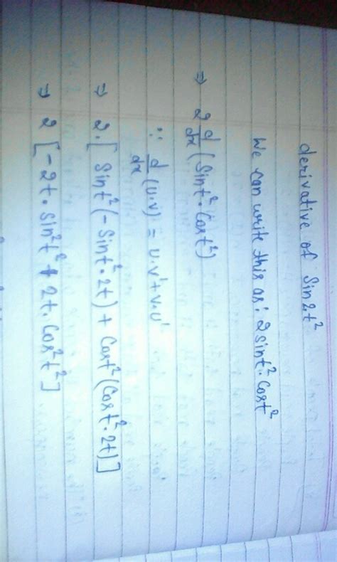 Find the derivative of sin2t 2 - Maths - Limits and Derivatives - 10957229 | Meritnation.com