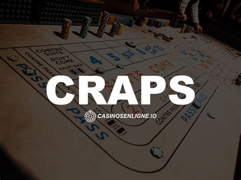 CRAPS: how to play this casino game · Casinosnligne.gg