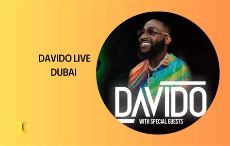 Davido Timeless Tour Live Dubai 2023 Full Guide -Dates,Ticket Prices ...