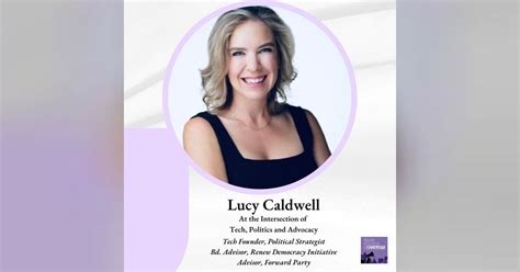 Lucy Caldwell - Tech Founder, Political Strategist and CNN, Fox News, Fox Business, and NPR ...