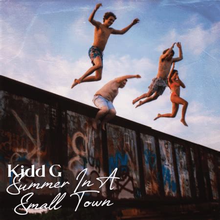 Kidd G Debuts New Song "Summer In A Small Town"