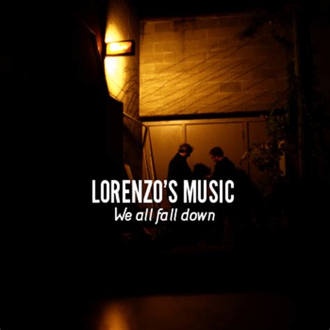 We All Fall Down - Lorenzo's Music - Single - 110426 : Lorenzo's Music : Free Download, Borrow ...