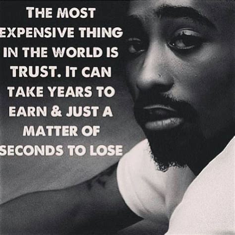 Trust. | 2pac quotes, Tupac quotes, Hip hop quotes