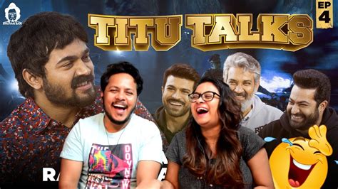 BB Ki Vines- | Titu Talks- Episode 4 ft. SS Rajamouli, Ram Charan, NTR Jr. | REACTION | # ...