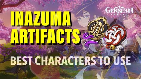 NEW INAZUMA ARTIFACTS - Best Characters to Use Them (Detailed Explanation) | Genshin Impact ...