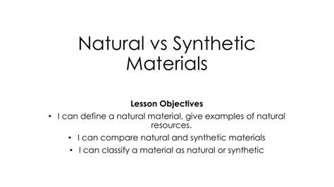 Natural and Synthetic Material