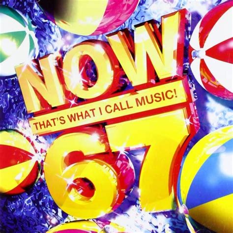 Now That's What I Call Music! 67 (UK 2007) - Now That's What I Call Music Wiki