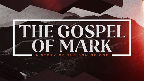 The Gospel of Mark - Hope Church - Hope Church