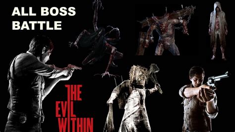 The Evil Within All Boss Battle And Kill Gameplay PS4/XBOX/PC - YouTube