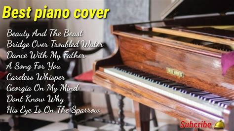 best piano cover ;relaxing - YouTube