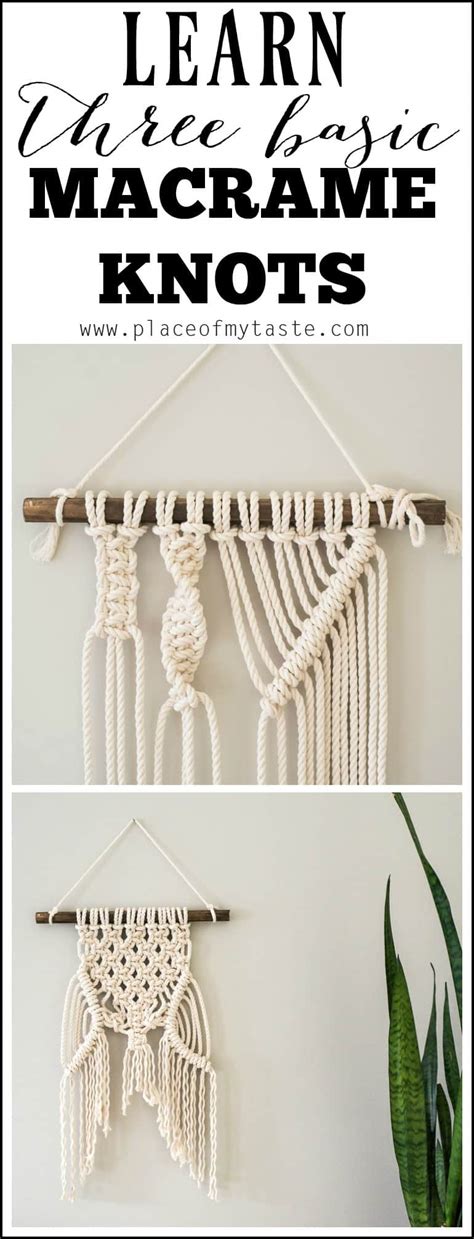 LEARN THREE BASIC MACRAME KNOTS TO CREATE YOUR WALL HANGING