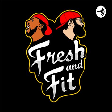 The Fresh and Fit Podcast – Podcast – Podtail