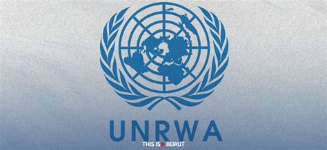 UNRWA Faces Funding Crisis Amid Allegations From Israel - This is Beirut