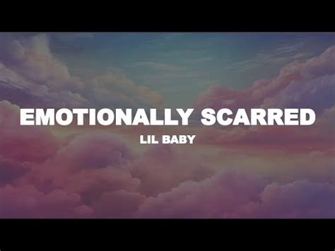 Lil Baby - Emotionally Scarred (Lyrics) - YouTube