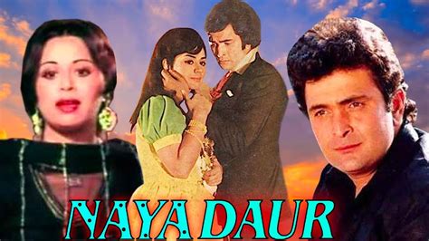 Naya Daur Movie Trailer, Star Cast, Release Date, Box Office, Movie Review | Naya Daur Movie ...