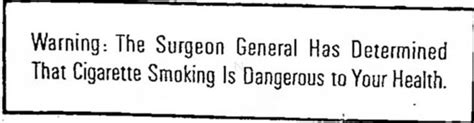 So Many Ancestors!: U.S. Surgeon General Declares Cigarettes Hazardous