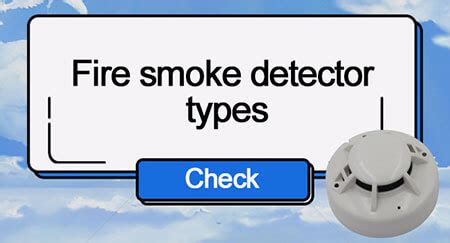 Types Of Smoke Detector? - Renke