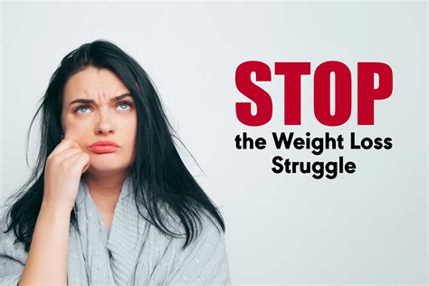 Stop the Weight Loss Struggle - Healthy Inspirations