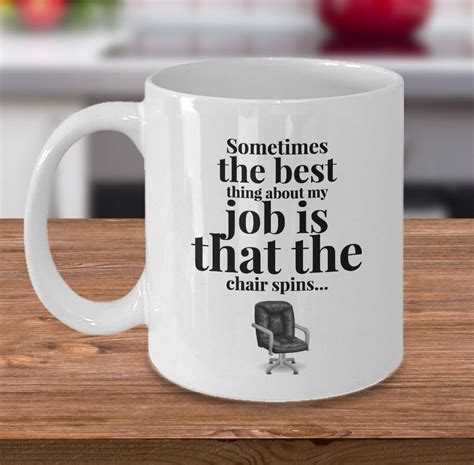 Office Coffee Mug - Funny Job Or Work Mug - Coworker Gift - "Sometimes ...