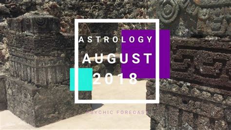 Astrology AUGUST 2018 All Signs | Astrology, Love horoscope, Horoscope