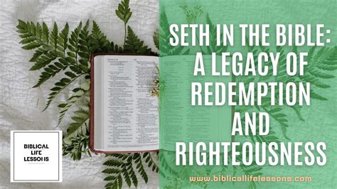 Seth in the Bible: A Legacy of Redemption and Righteousness - Biblical Life Lessons