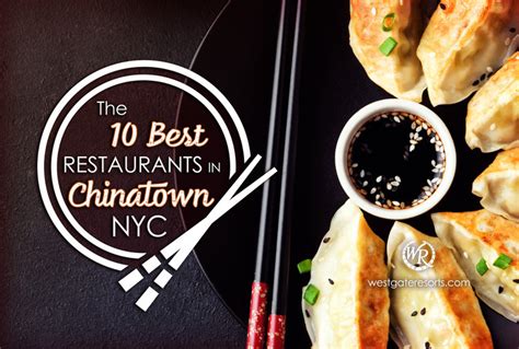 The 10 Best Restaurants in Chinatown NYC - Love My Timeshare