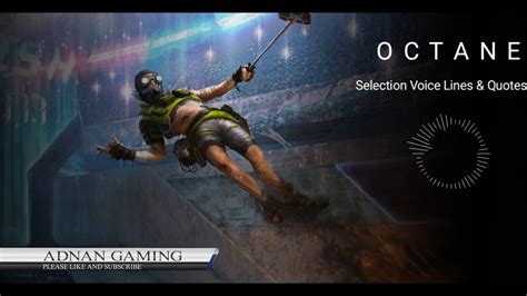 Octane Selection Quotes and Voice lines - Apex Legends | ADNAN GAMING - YouTube