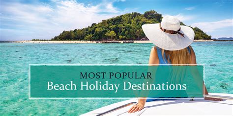 Top 12 Best Beach Holiday Destinations to Visit in 2024