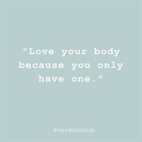 Body Positive Quotes For Better Body Image - Live Simply Natural